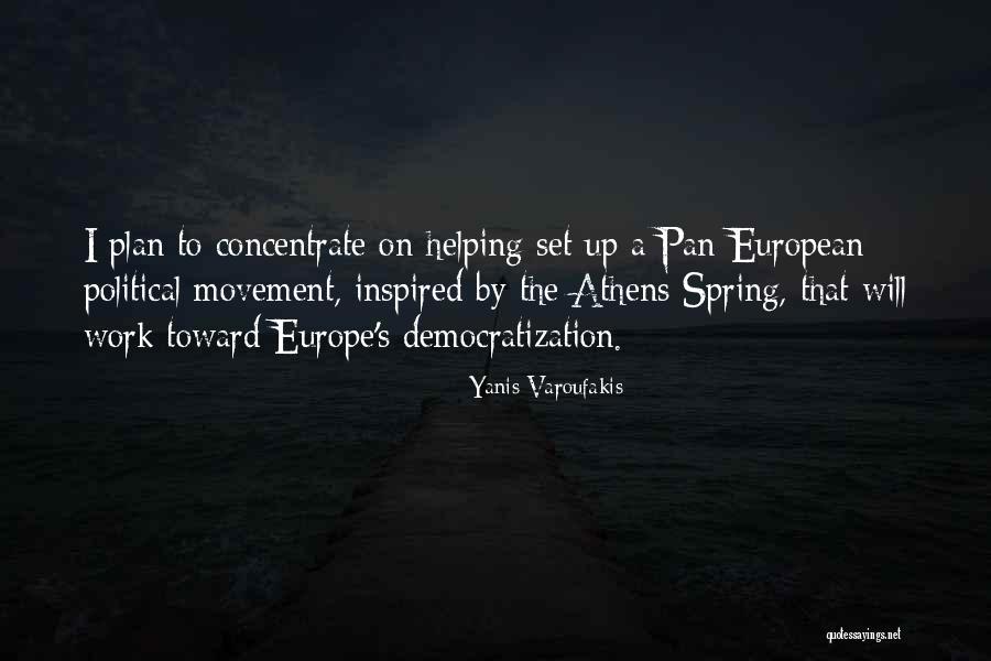 Plan The Work Quotes By Yanis Varoufakis
