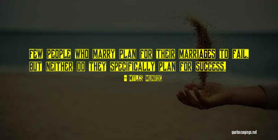 Plan To Fail Quotes By Myles Munroe Plan To Fail Quotes By Myles Munroe