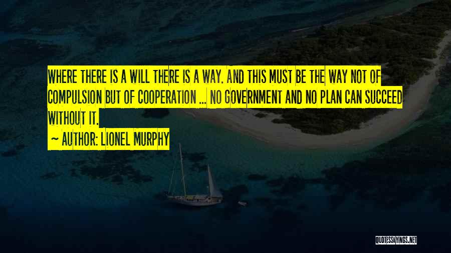 Plan To Succeed Quotes By Lionel Murphy