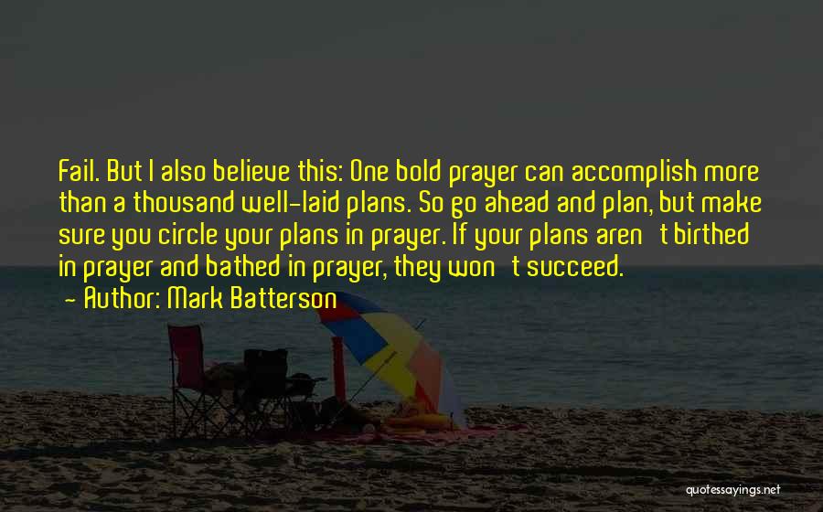 Plan To Succeed Quotes By Mark Batterson