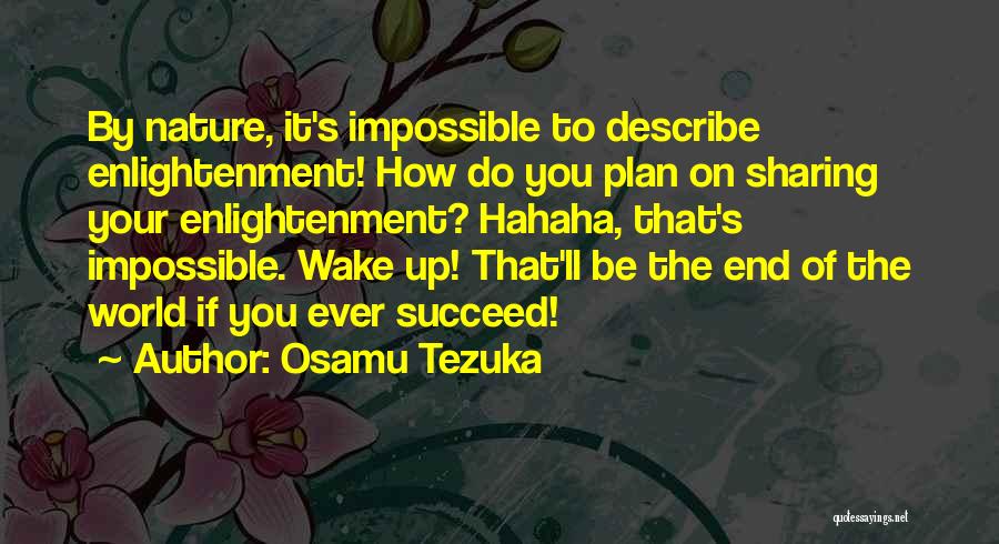 Plan To Succeed Quotes By Osamu Tezuka