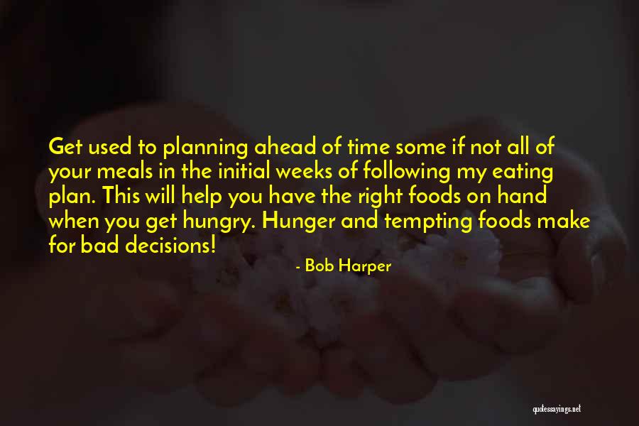 Plan Your Meals Quotes By Bob Harper Plan Your Meals Quotes By Bob Harper