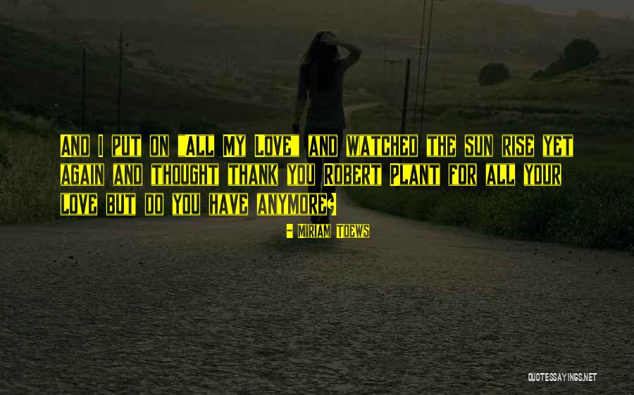 Plancher Bois Quotes By Miriam Toews Plancher Bois Quotes By Miriam Toews