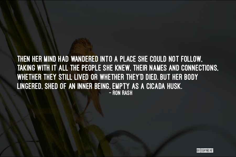 Planchon Roger Quotes By Ron Rash Planchon Roger Quotes By Ron Rash