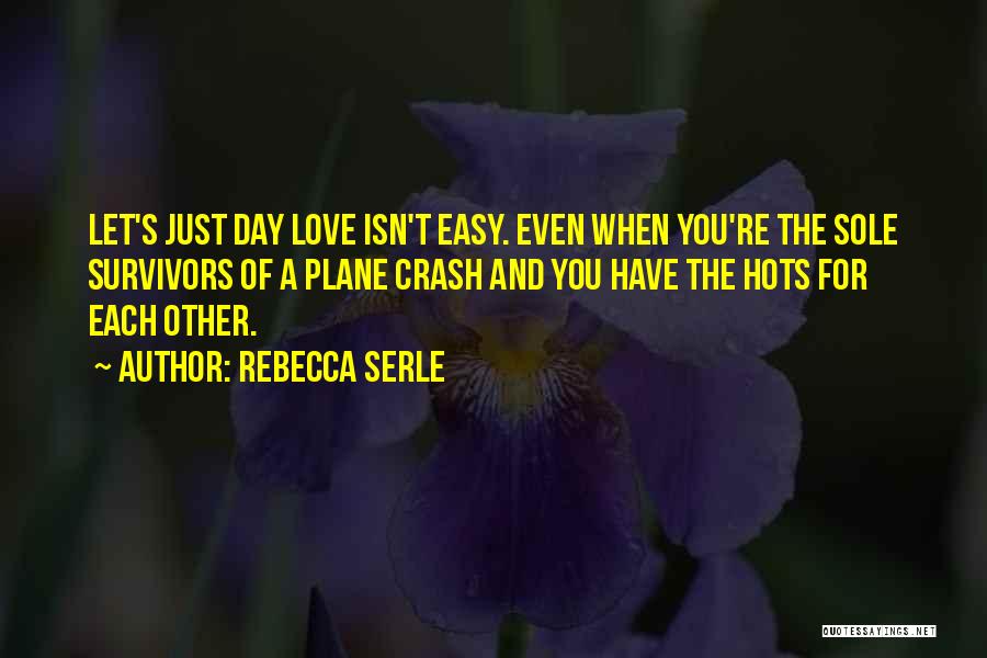 Plane Crash Love Quotes By Rebecca Serle