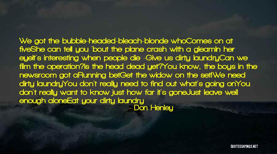 Plane Crash Quotes By Don Henley Plane Crash Quotes By Don Henley