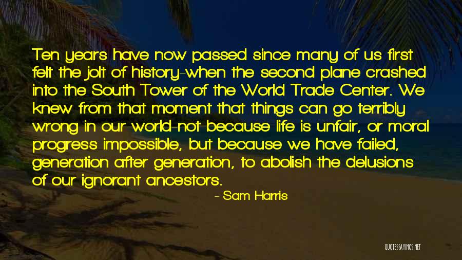 Plane Crashed Quotes By Sam Harris Plane Crashed Quotes By Sam Harris