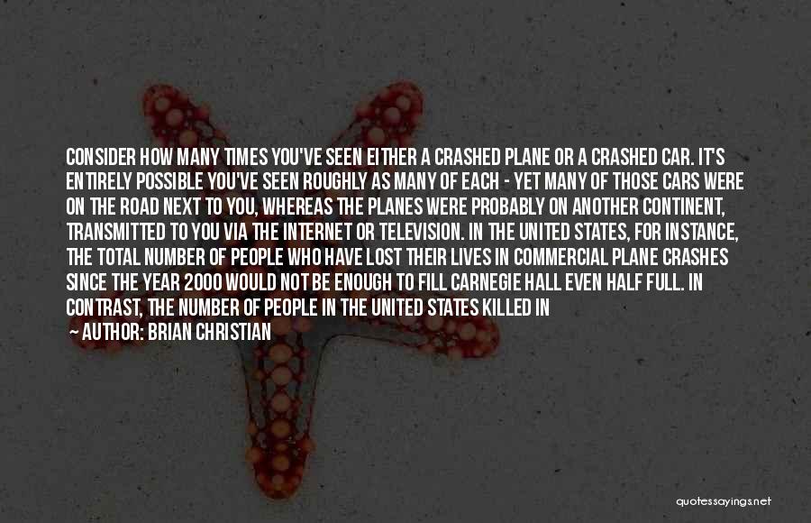 Plane Crashes Quotes By Brian Christian