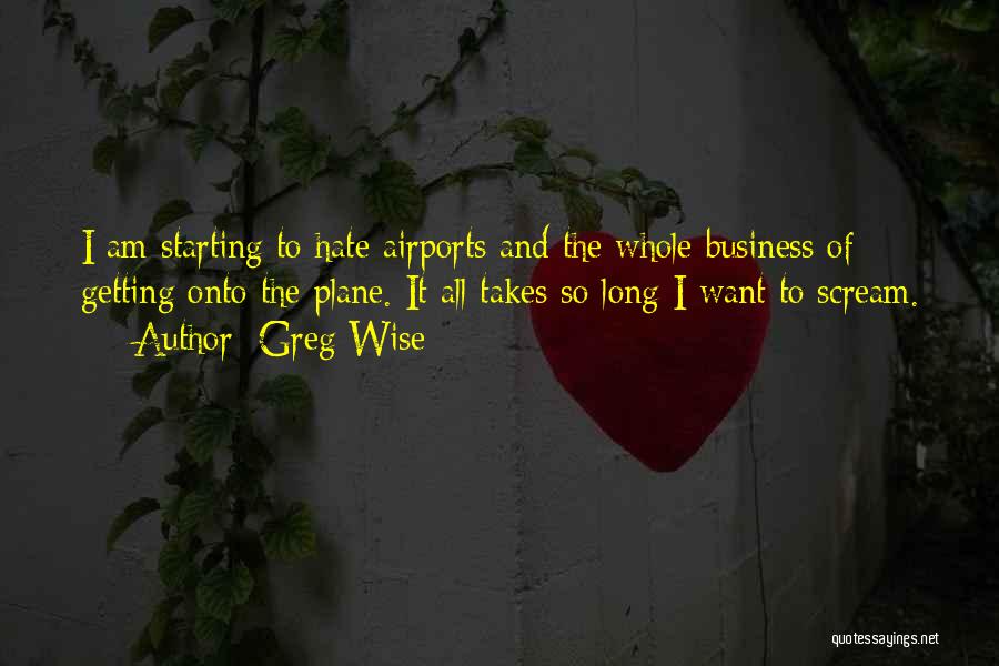 Plane Quotes By Greg Wise