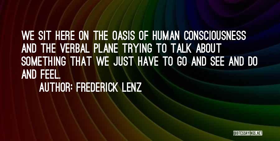 Plane That Quotes By Frederick Lenz