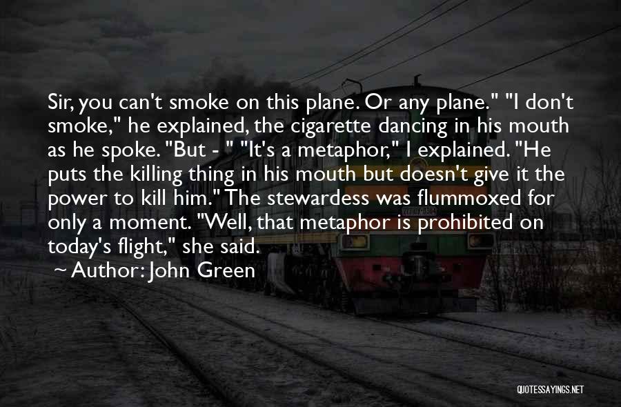 Plane That Quotes By John Green