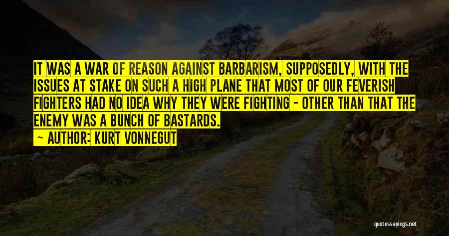 Plane That Quotes By Kurt Vonnegut