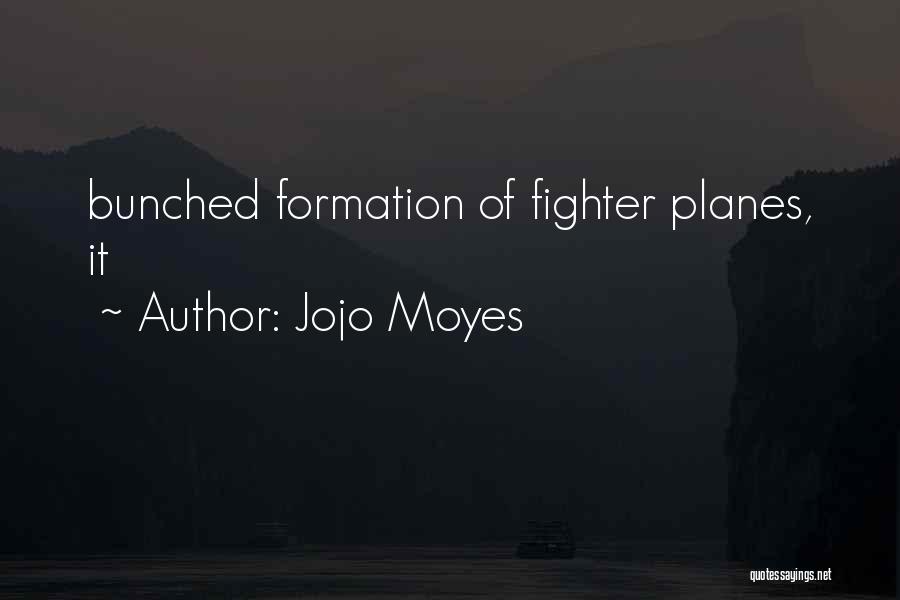 Planes 2 Quotes By Jojo Moyes