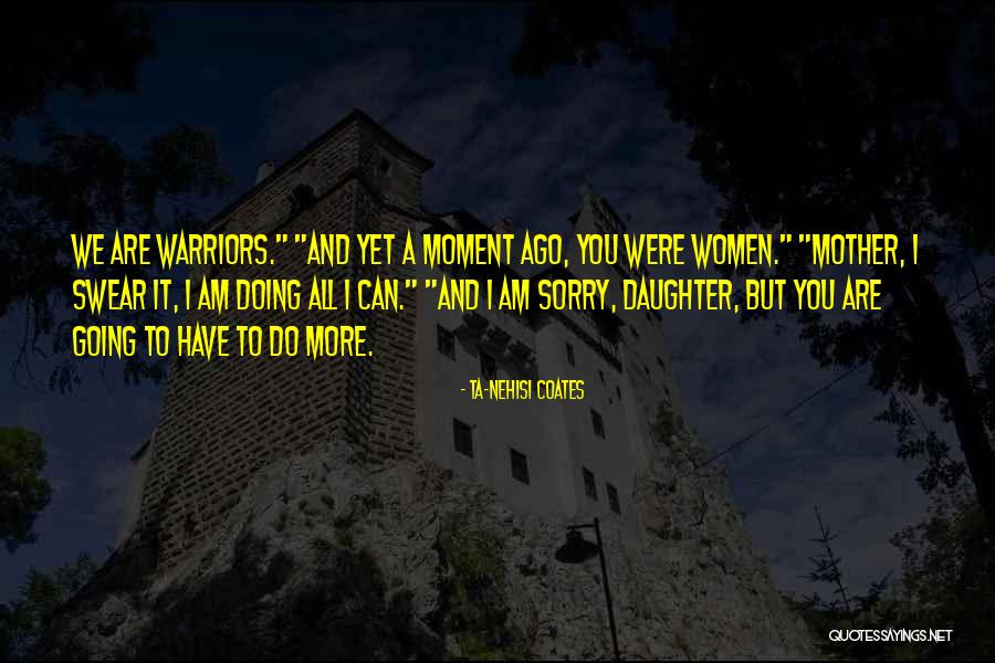 Planescape Torment Annah Quotes By Ta-Nehisi Coates Planescape Torment Annah Quotes By Ta-Nehisi Coates