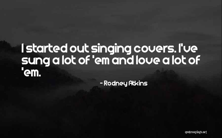 Planeswalkers Quotes By Rodney Atkins Planeswalkers Quotes By Rodney Atkins