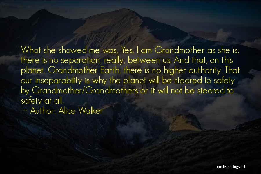 Planet Earth Quotes By Alice Walker