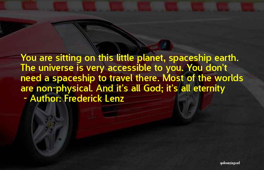 Planet Earth Quotes By Frederick Lenz