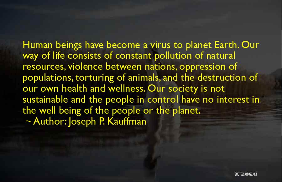 Planet Earth Quotes By Joseph P. Kauffman