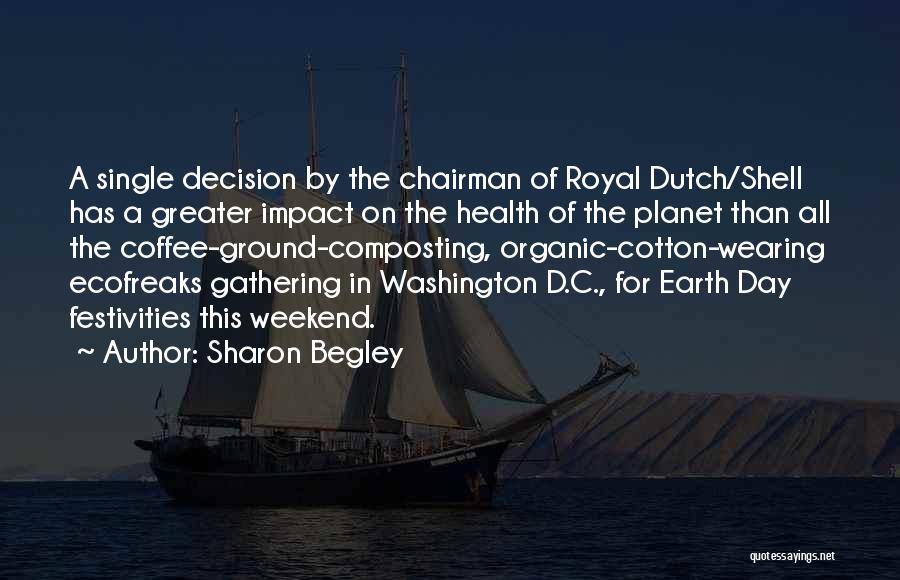 Planet Earth Quotes By Sharon Begley