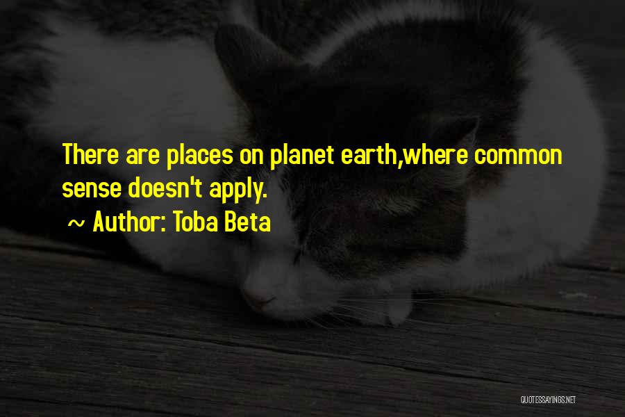 Planet Earth Quotes By Toba Beta