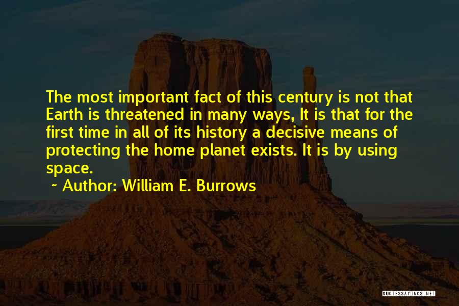 Planet Earth Quotes By William E. Burrows