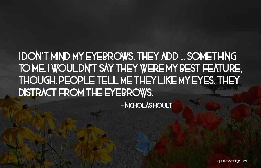 Planet Falls Quotes By Nicholas Hoult Planet Falls Quotes By Nicholas Hoult