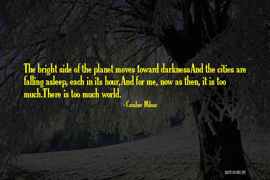 Planet Is Quotes By Czeslaw Milosz Planet Is Quotes By Czeslaw Milosz