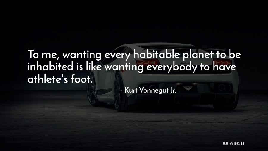 Planet Is Quotes By Kurt Vonnegut Jr. Planet Is Quotes By Kurt Vonnegut Jr.