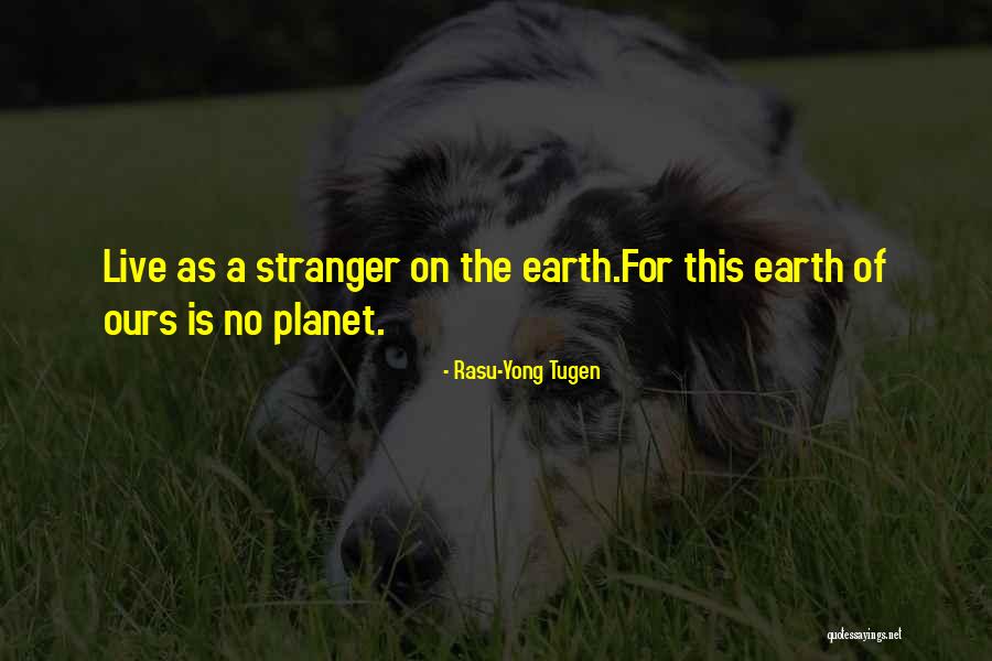 Planet Is Quotes By Rasu-Yong Tugen