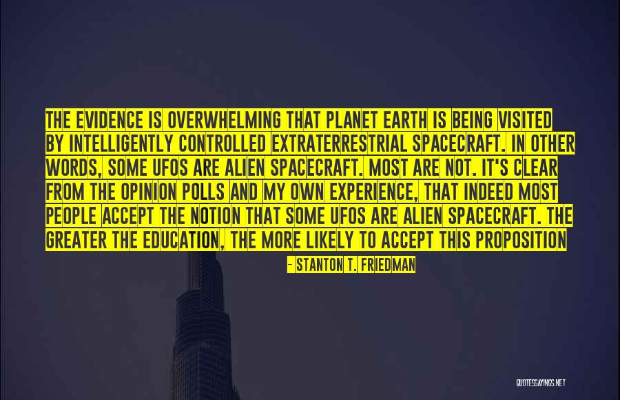 Planet Is Quotes By Stanton T. Friedman Planet Is Quotes By Stanton T. Friedman