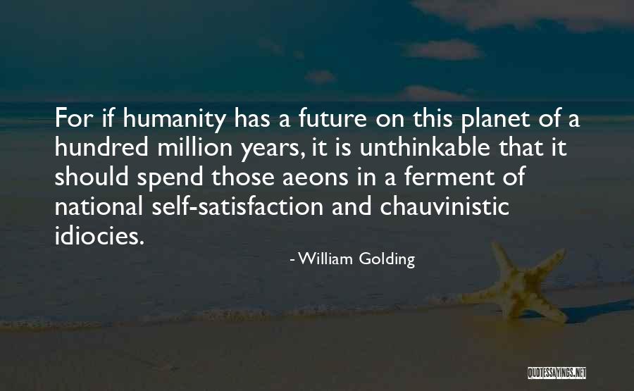 Planet Is Quotes By William Golding Planet Is Quotes By William Golding