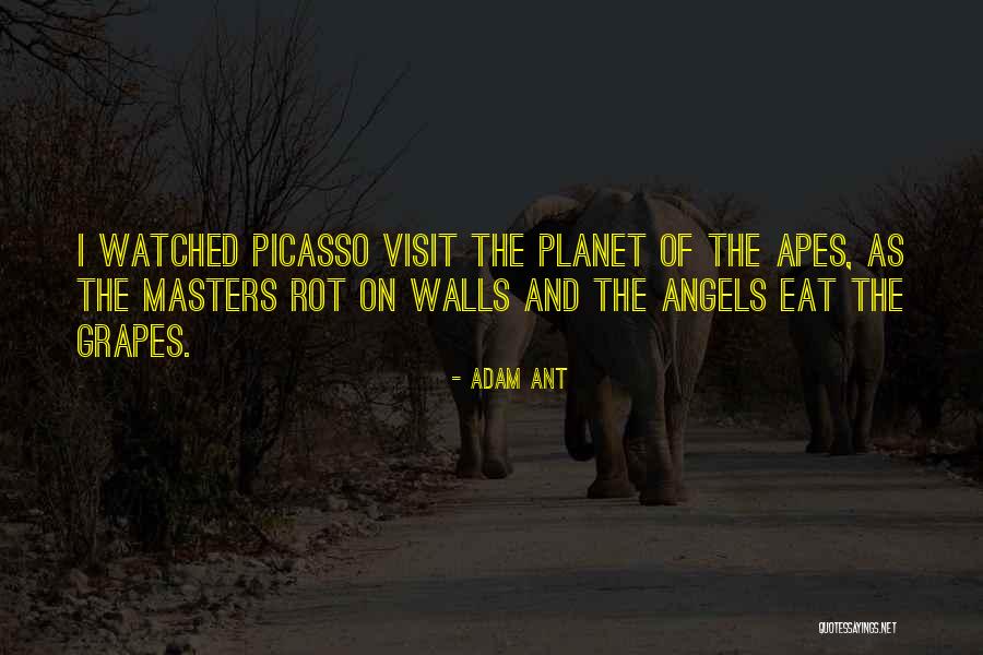 Planet Is The Apes Quotes By Adam Ant Planet Is The Apes Quotes By Adam Ant