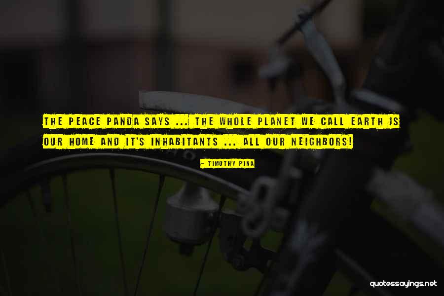 Planet It Earth Quotes By Timothy Pina Planet It Earth Quotes By Timothy Pina