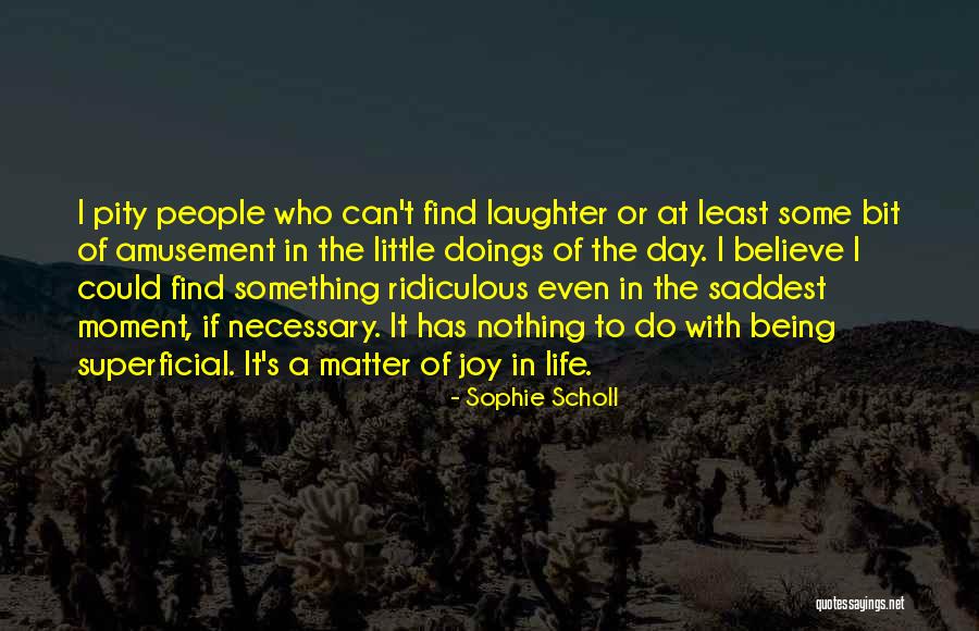Planet Lab Quotes By Sophie Scholl Planet Lab Quotes By Sophie Scholl