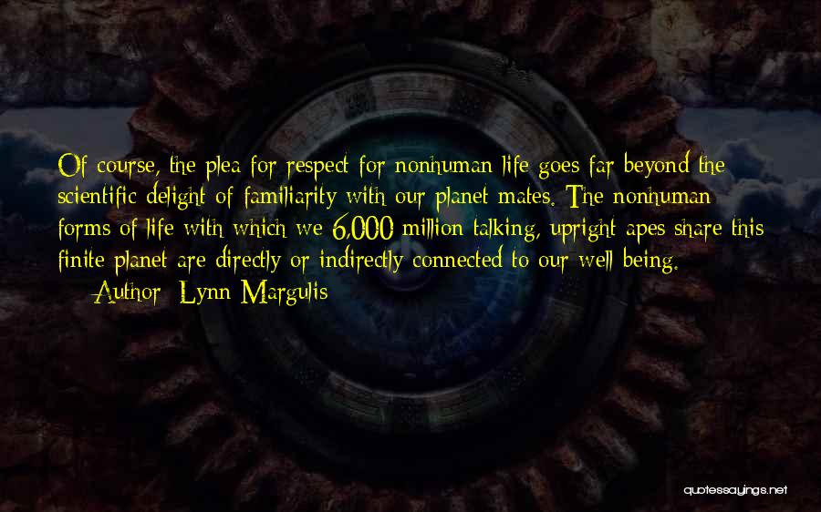 Planet Of Apes Quotes By Lynn Margulis