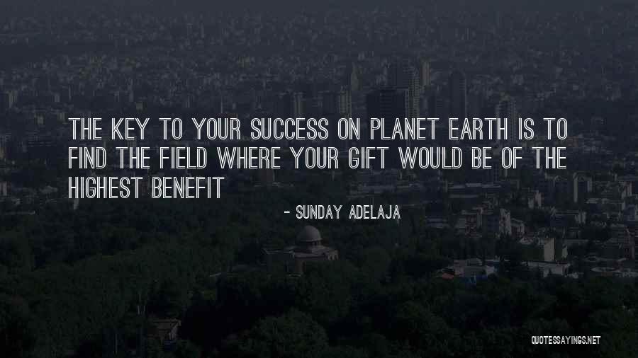 Planet Of Success Quotes By Sunday Adelaja Planet Of Success Quotes By Sunday Adelaja