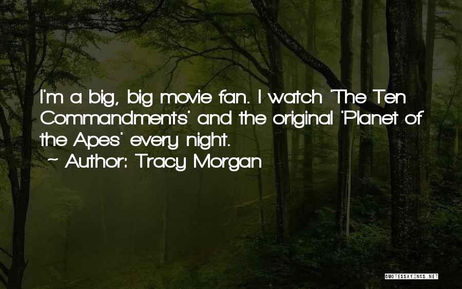 Planet Of The Apes Quotes By Tracy Morgan