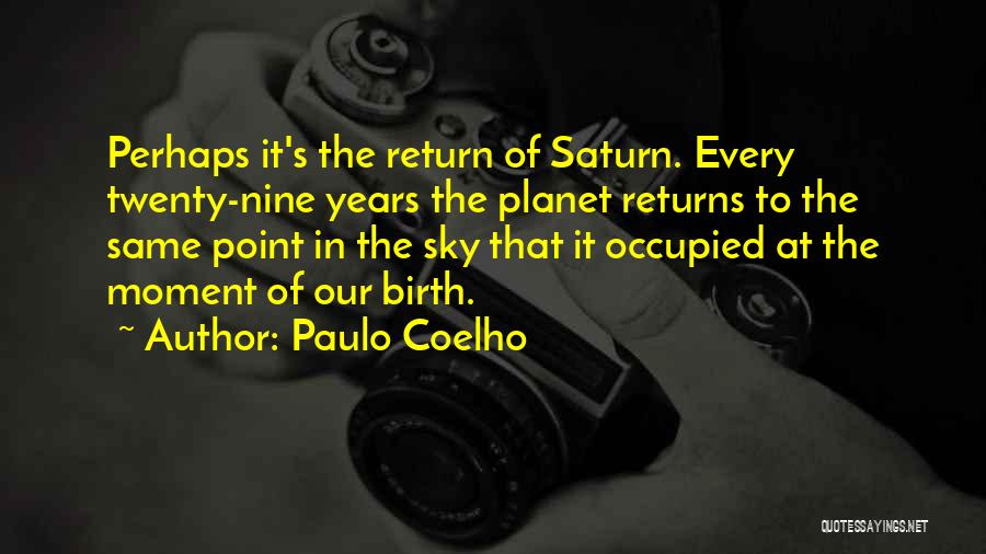 Planet Saturn Quotes By Paulo Coelho