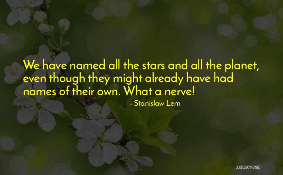 Planetology Facts Quotes By Stanislaw Lem Planetology Facts Quotes By Stanislaw Lem