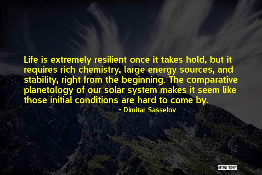 Planetology Quotes By Dimitar Sasselov Planetology Quotes By Dimitar Sasselov