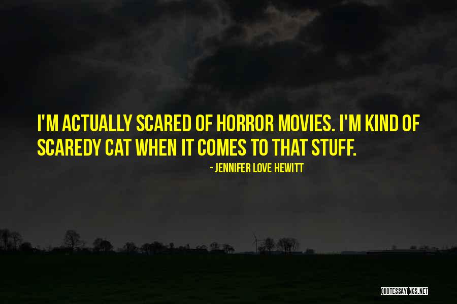Planetology Quotes By Jennifer Love Hewitt Planetology Quotes By Jennifer Love Hewitt