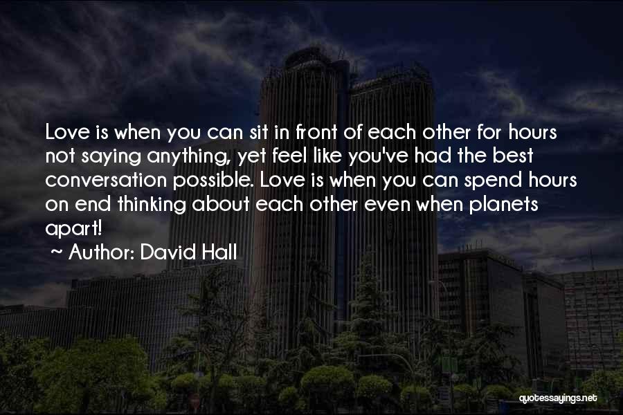 Planets Love Quotes By David Hall