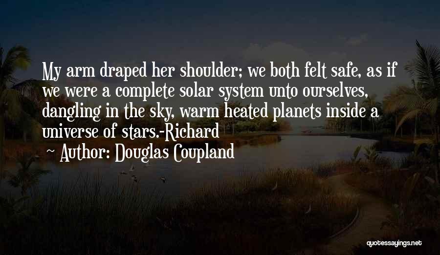 Planets Love Quotes By Douglas Coupland