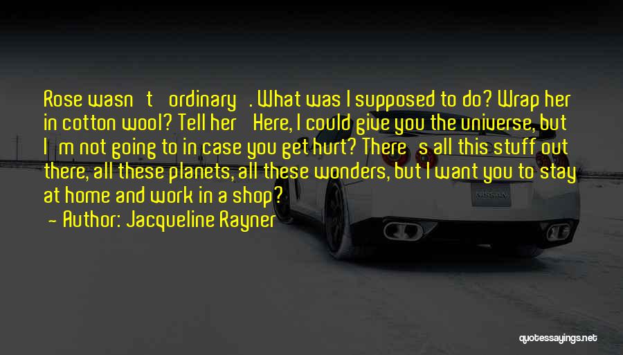 Planets Love Quotes By Jacqueline Rayner