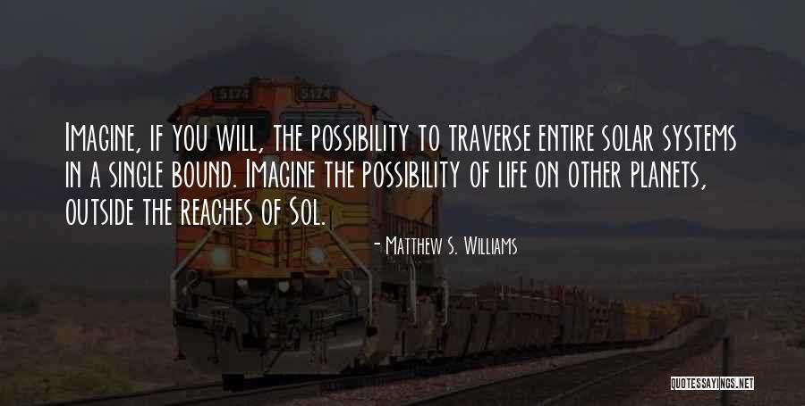 Planets Of Our Solar Quotes By Matthew S. Williams Planets Of Our Solar Quotes By Matthew S. Williams