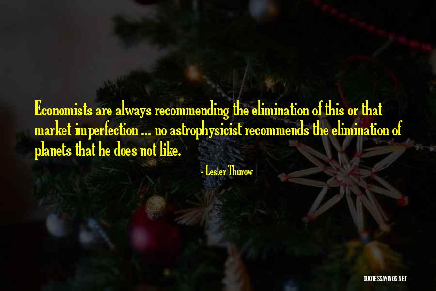 Planets Of Quotes By Lester Thurow Planets Of Quotes By Lester Thurow