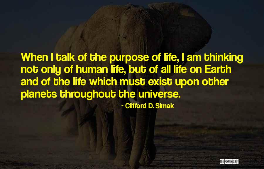 Planets Of The Universe Quotes By Clifford D. Simak Planets Of The Universe Quotes By Clifford D. Simak