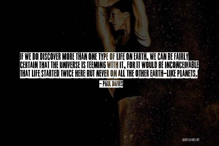 Planets Of The Universe Quotes By Paul Davies Planets Of The Universe Quotes By Paul Davies