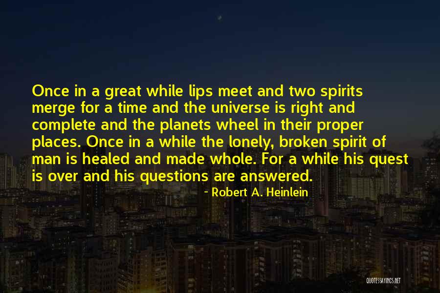 Planets Of The Universe Quotes By Robert A. Heinlein Planets Of The Universe Quotes By Robert A. Heinlein