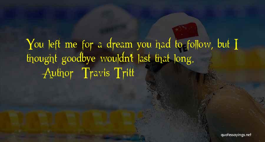 Planina Olimp Quotes By Travis Tritt